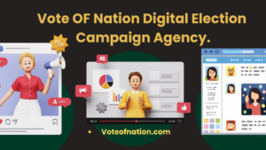 Vote OF Nation Digital Election Campaign Agency